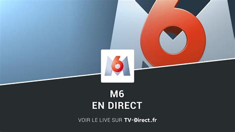 M6 en direct live: regardez gratuitement les programmes TV et。